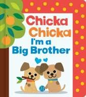 Chicka Chicka I'm a Big Brother