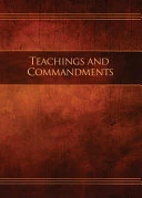 Teachings and Commandments, Book 1 - Teachings and Commandments: Restoration Edition Paperback, 5 x 7 in. Small Print