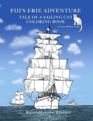 Fiji's Erie Adventure: Tale of a Sailing Cat Coloring Book Right-Handed Edition