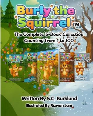 Burly the Squirrel: The Complete 5-Book Collection