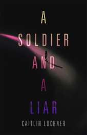 A Soldier and A Liar