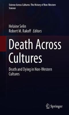 Death Across Cultures: Death and Dying in Non-Western Cultures