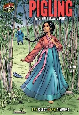 Pigling: A Cinderella Story [A Korean Tale]