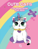 Cute Cats Coloring Book For Kids Ages 4-8: 50 Adorable Cats Coloring Pages