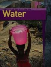 Sustaining Our Environment: Water