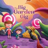 The Big Garden Gig: Bug & Bear Book Two