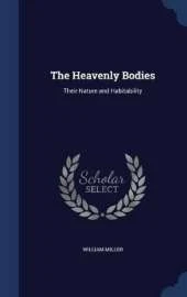 The Heavenly Bodies: Their Nature and Habitability