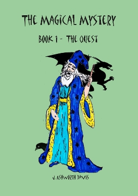 The Magical Mystery: Book 1 - The Quest