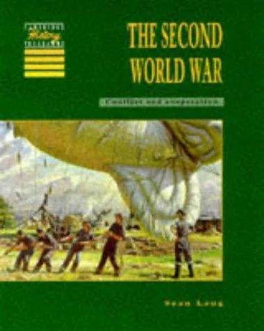 The Second World War: Conflict and Co-operation