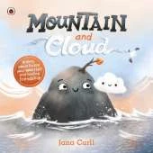 Mountain and Cloud: A story about facing your worries and finding friendship