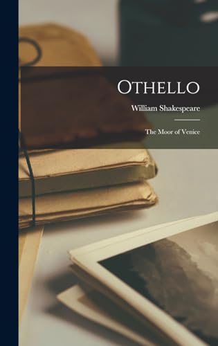 Othello: The Moor of Venice