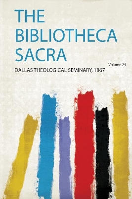 The Bibliotheca Sacra