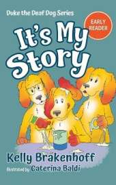It's My Story: Duke the Deaf Dog Series Chapter Book