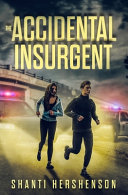 The Accidental Insurgent