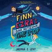 Finn and Ezra's Bar Mitzvah Time Loop