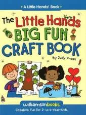 Little Hands Big Fun Craft Book: Creative Fun for 2 to 6 Years Olds
