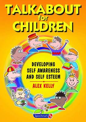 Talkabout For Children 1: Developing self awareness and self esteem