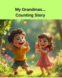 My Grandmas...Counting Story