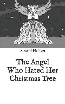 The Angel Who Hated Her Christmas Tree