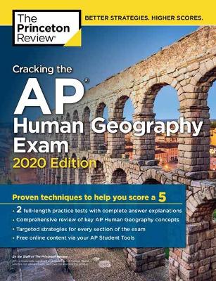 Cracking the AP Human Geography Exam, 2020 Edition