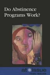 Do Abstinence Programs Work?