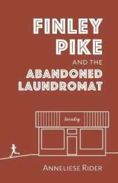 Finley Pike and the Abandoned Laundromat