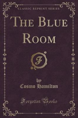 The Blue Room (Classic Reprint)