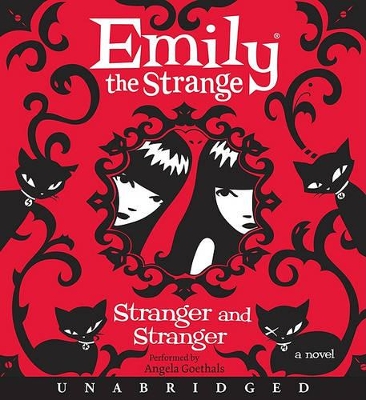 The Diaries of Emily the Strange: Stranger and Stranger