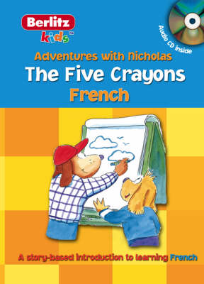French Berlitz Kids the Five Crayons