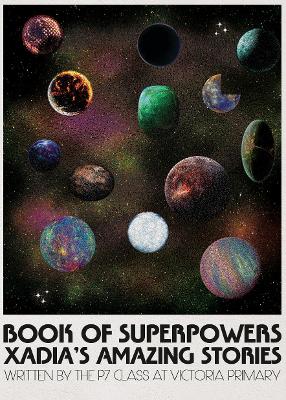 Book of Super Powers: Xadia's Amazing Stories