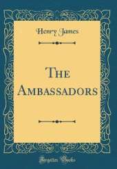 The Ambassadors (Classic Reprint)