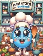 In The Kitchen With Dimsbob: Coloring educational books for children