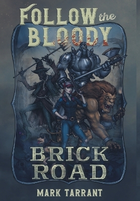 Follow the Bloody Brick Road