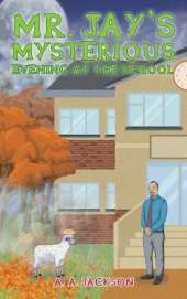 Mr. Jay's Mysterious Evening at the School