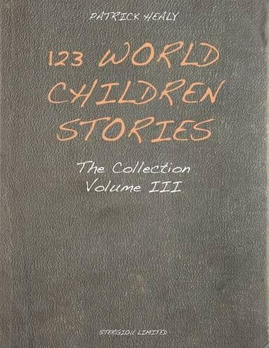 123 World Children Stories: The Collection