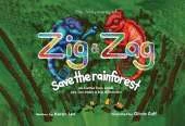 The Adventures of :Zig and Zag Save The Rainforest