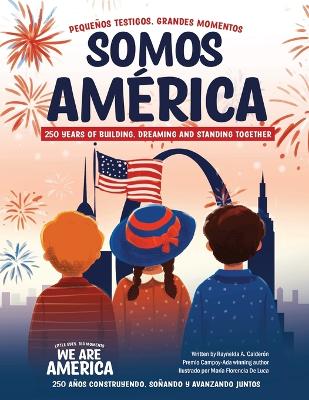 We Are America: Little Eyes, Big Moments
