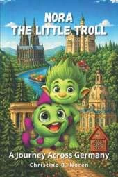Nora, the Little Troll: A Journey through Germany