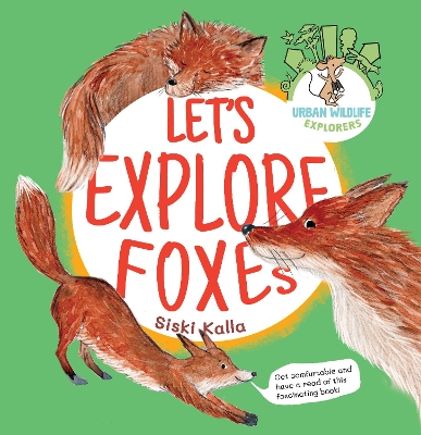 Let's Explore Foxes: Urban WIldlife Explorers