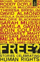 Free?: Stories Celebrating Human Rights