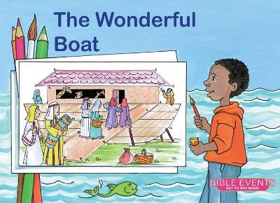 The Wonderful Boat: Bible Events Dot to Dot Book