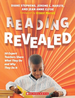 Reading Revealed: 50 Expert Teachers Share What They Do and Why They Do It