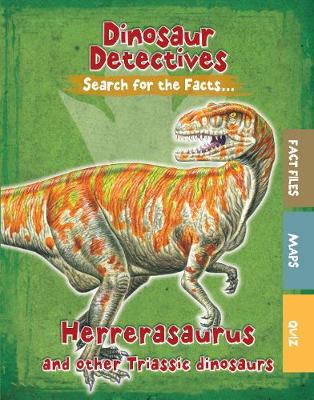 Herrerasaurus and Other Triassic Dinosaurs
