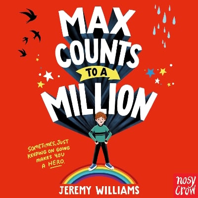 Max Counts to a Million: A funny, heart-warming story about one boy’s experience of lockdown