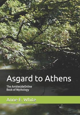 Asgard to Athens: The AmblesideOnline Book of Mythology