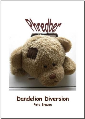 Phredber Dandelion Diversion