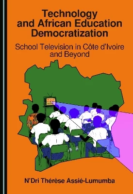 Technology and African Education Democratization: School Television in Côte d’Ivoire and Beyond