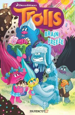 Trolls Graphic Novels #4: "Brain Freeze"