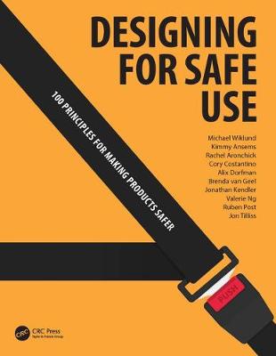 Designing for Safe Use: 100 Principles for Making Products Safer