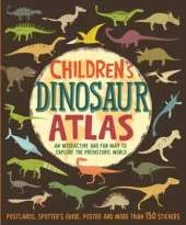 Children's Dinosaur Atlas: An interactive and fun way to explore the prehistoric world